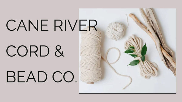 Cane River Cord & Bead Company